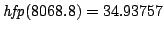 ${\it hfp}(8068.8) = 34.93757$