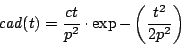 \begin{displaymath}
{\it cad}(t) = {c t \over p^2}\cdot \exp-\left({t^2\over2p^2}\right)
\end{displaymath}