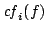 $\displaystyle {\it cf}_i(f)$