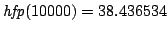 ${\it hfp}(10000) = 38.436534$