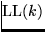 $\mbox{LL}(k)$