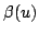 $\beta(u)$