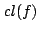 $\displaystyle {\it cl}(f)$