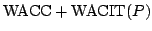 ${\rm WACC}+ {\rm WACIT}(P)$