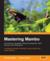 Mastering Mambo: E-Commerce, Templates, Module
                Development, SEO, Security, and Performance