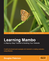 Learning Mambo: A Step-by-Step Tutorial to
                Building Your Website
